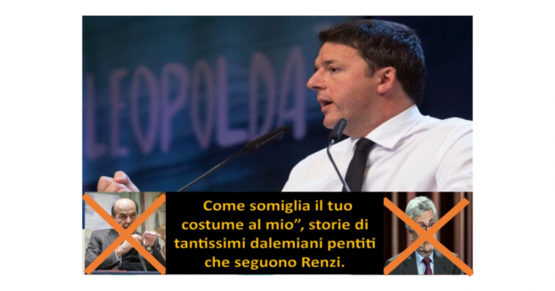 “Come somiglia il tuo costume al mio”, storie di tantissimi dalemiani pentiti che seguono Renzi
