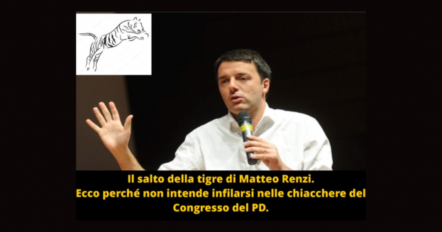 Il “balzo della tigre” di Matteo Renzi. La nuova fase.