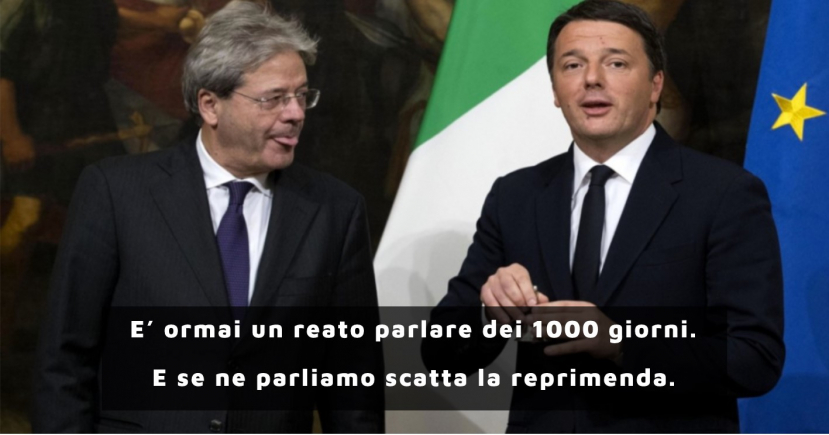 In Italia è diventato reato parlare delle cose fatte nei 1000 giorni