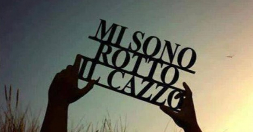 Avete rotto il cazzo!